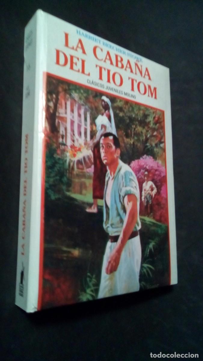 Libros de segunda mano: Harriet Beecher-Stowe - La Caba&ntilde;a del t&iacute;o Tom (Cl&aacute;sicos juveniles Ed.Molino, 1984) - 287 pags.-