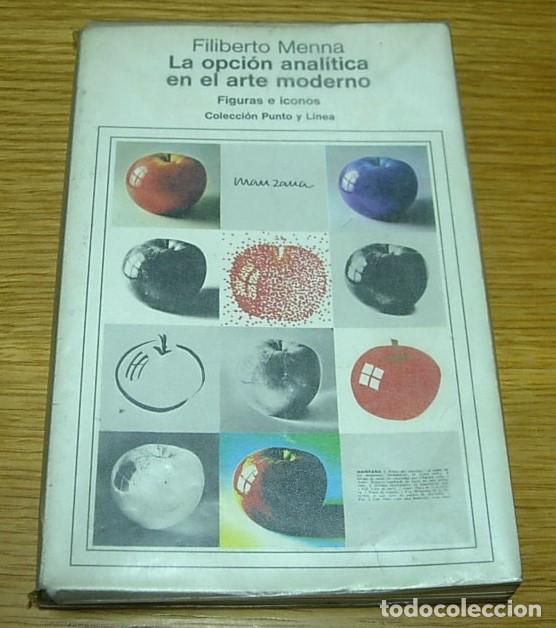 Libros de segunda mano: Libro LA OPCION ANALITICA EN EL ARTE MODERNO de Filiberto Menna 1977 Editorial Gustavo Gili Usado