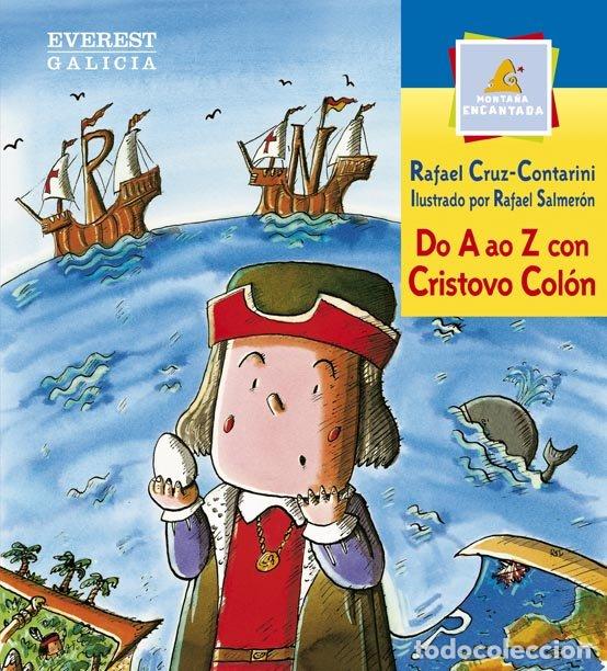Libros de segunda mano: De A a Z con Cristovo Col&oacute;n - Rafael Salmer&oacute;n L&oacute;pez - Everest Galicia - Monta&ntilde;a Encantada