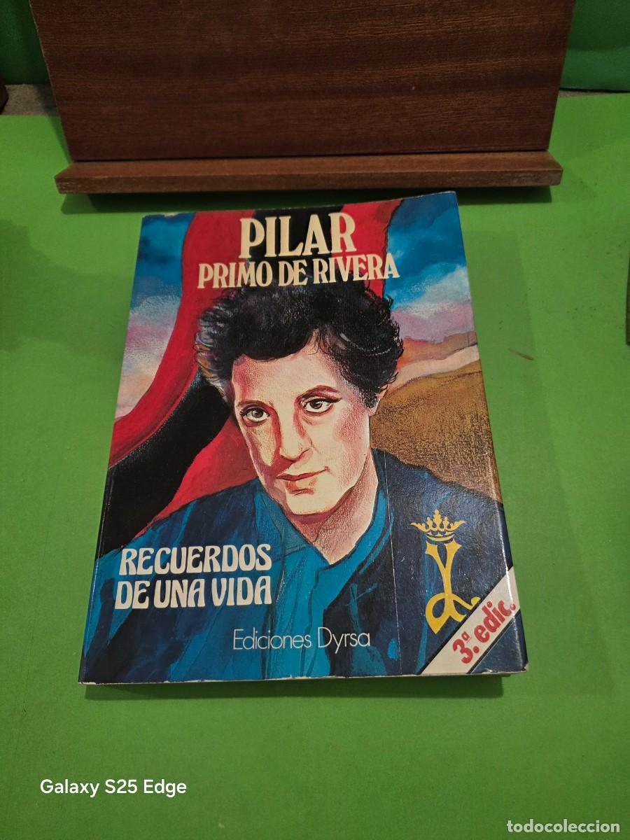 Libros de segunda mano: PILAR PRIMO DE RIVERA...&rdquo;&rdquo;RECUERDOS DE UNA VIDA&rdquo;&rdquo;...EDICIONES DYRSA...1983... - Foto 3