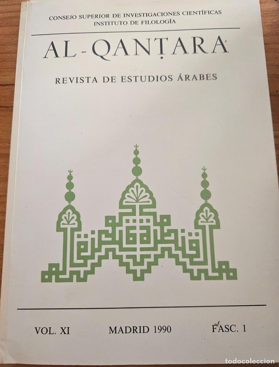 Libros de segunda mano: Al-Qantara - Volumen 11 XI fasc&iacute;culo 1 1990 - Revista de estudios &aacute;rabes CSIC Instituto Miguel As&iacute;n