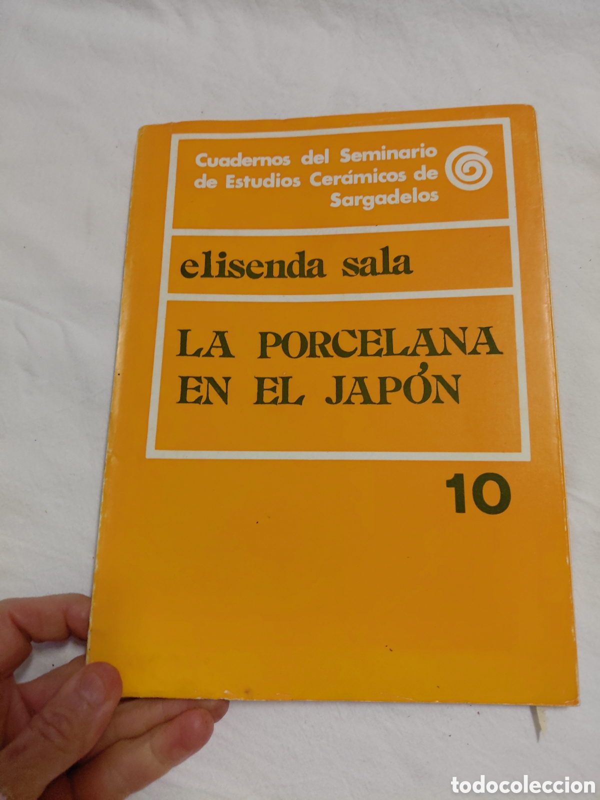 Libros de segunda mano: LA PORCELANA EN EL JAPON.ELISENDA SALA. CUADERNOS DEL SEMINARIO DE ESTUDIOS CERAMICOS DE SARGADELOS