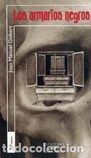 Libros de segunda mano: Los Armarios Negros - Joan Manuel Gisbert - Santillana Educaci&oacute;n - Serie Roja