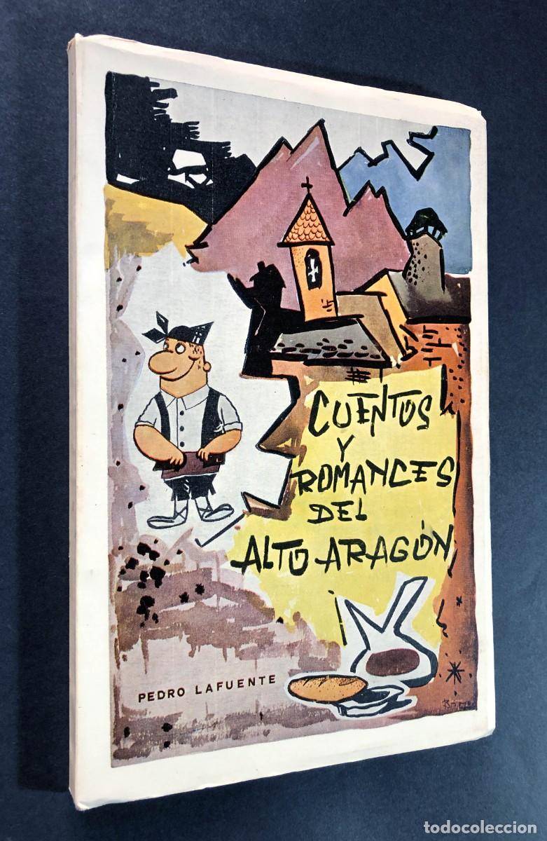 Libros de segunda mano: CUENTOS Y ROMANCES DEL ALTO ARAG&Oacute;N / PEDRO LAFUENTE / HUESCA 1971