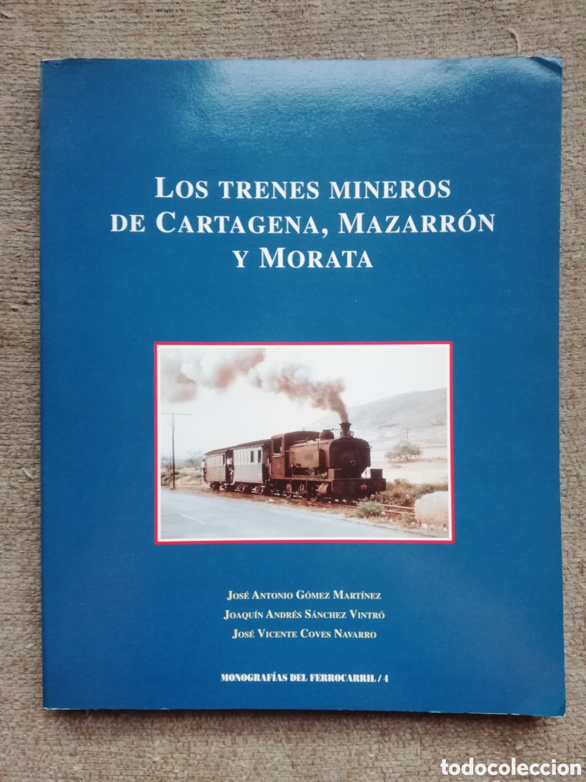 Libri di seconda mano: Monograf&iacute;as del ferrocarril 4. Los trenes mineros de Cartagena, Mazarr&oacute;n y Morata. VV. AA.