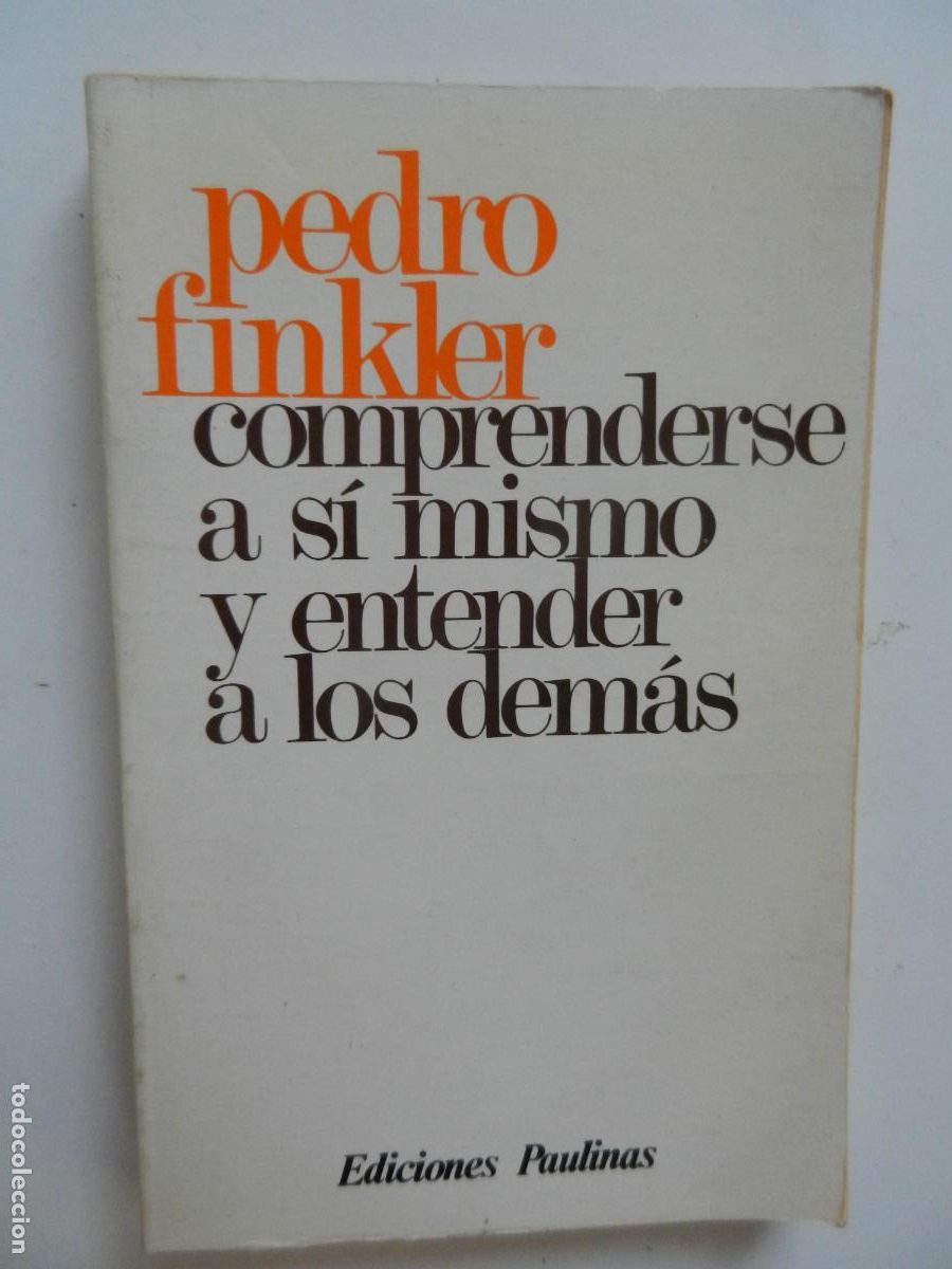 Libros de segunda mano: COMPRENDERSE A SI MISMO Y ENTENDER A LOS DEM&Aacute;S - PEDRO FINKLER - EDC PAULINAS 1982