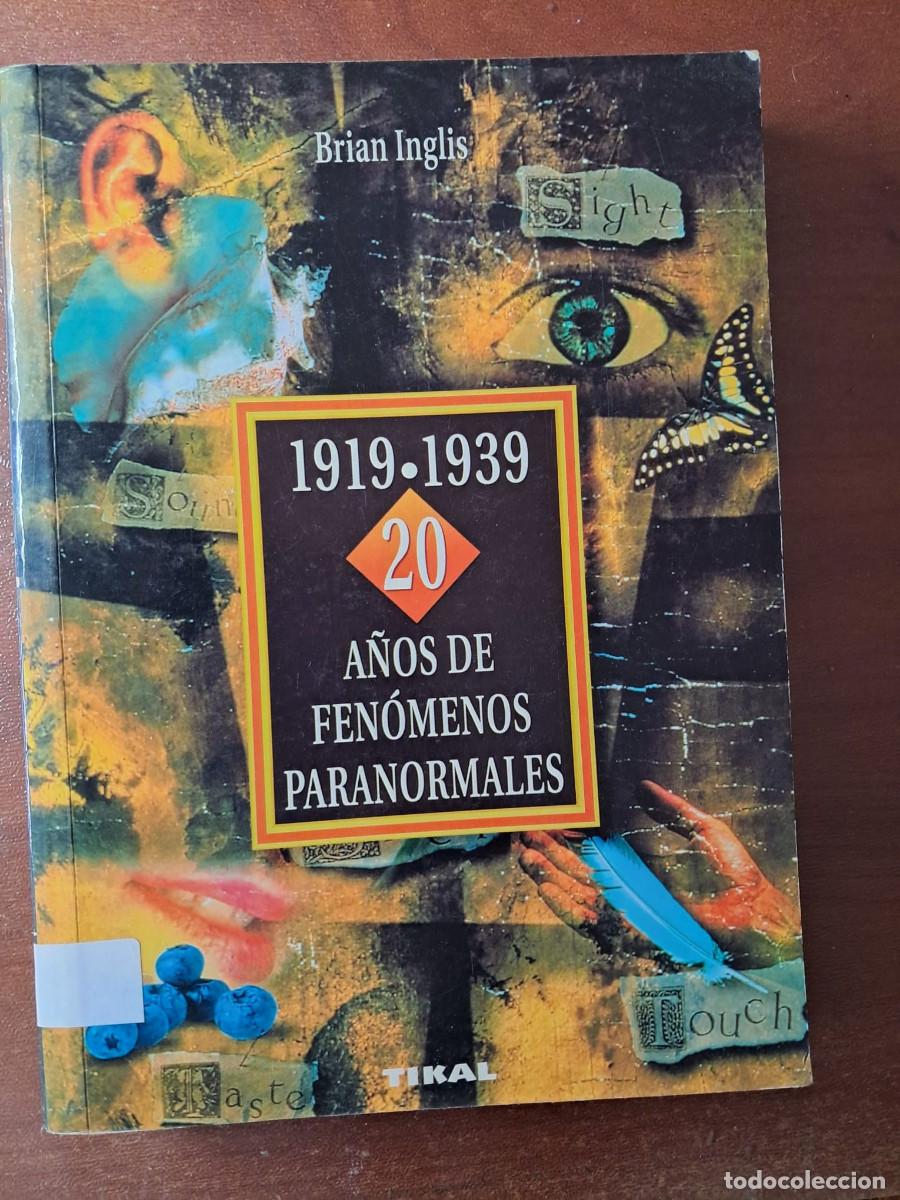 Libros de segunda mano: 1919-1939 20 A&Ntilde;OS DE FENOMENOS PARANORMALES