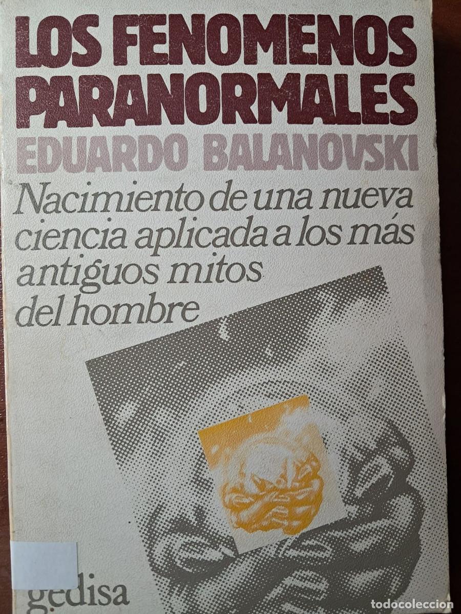 Libros de segunda mano: LOS FENOMENOS PARANORMALES - EDUARDO BALANOVSKI