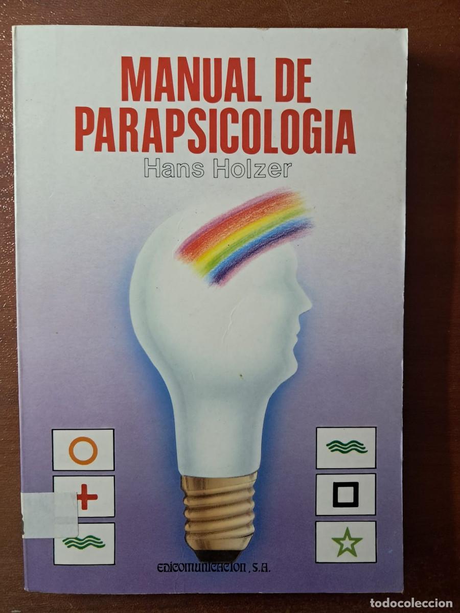 Libros de segunda mano: MANUAL DE PARAPSICOLOGIA - HANS HOLZER