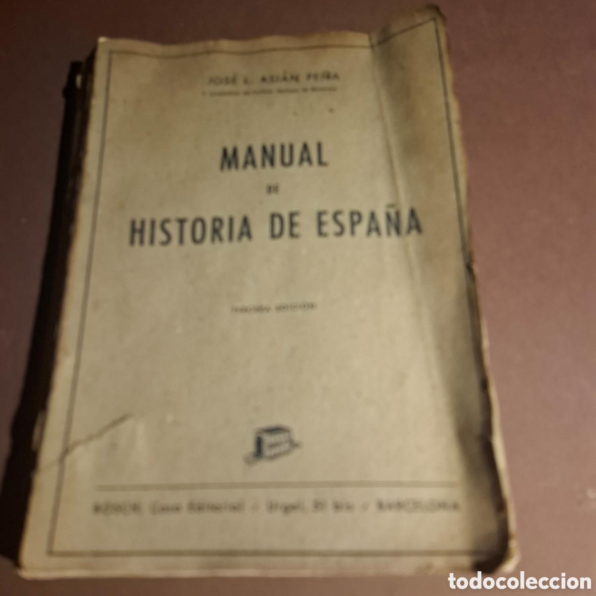 Libros de segunda mano: Manual de historia de Espa&ntilde;a - Jos&eacute; L. Asi&aacute;n Pe&ntilde;a - 1948