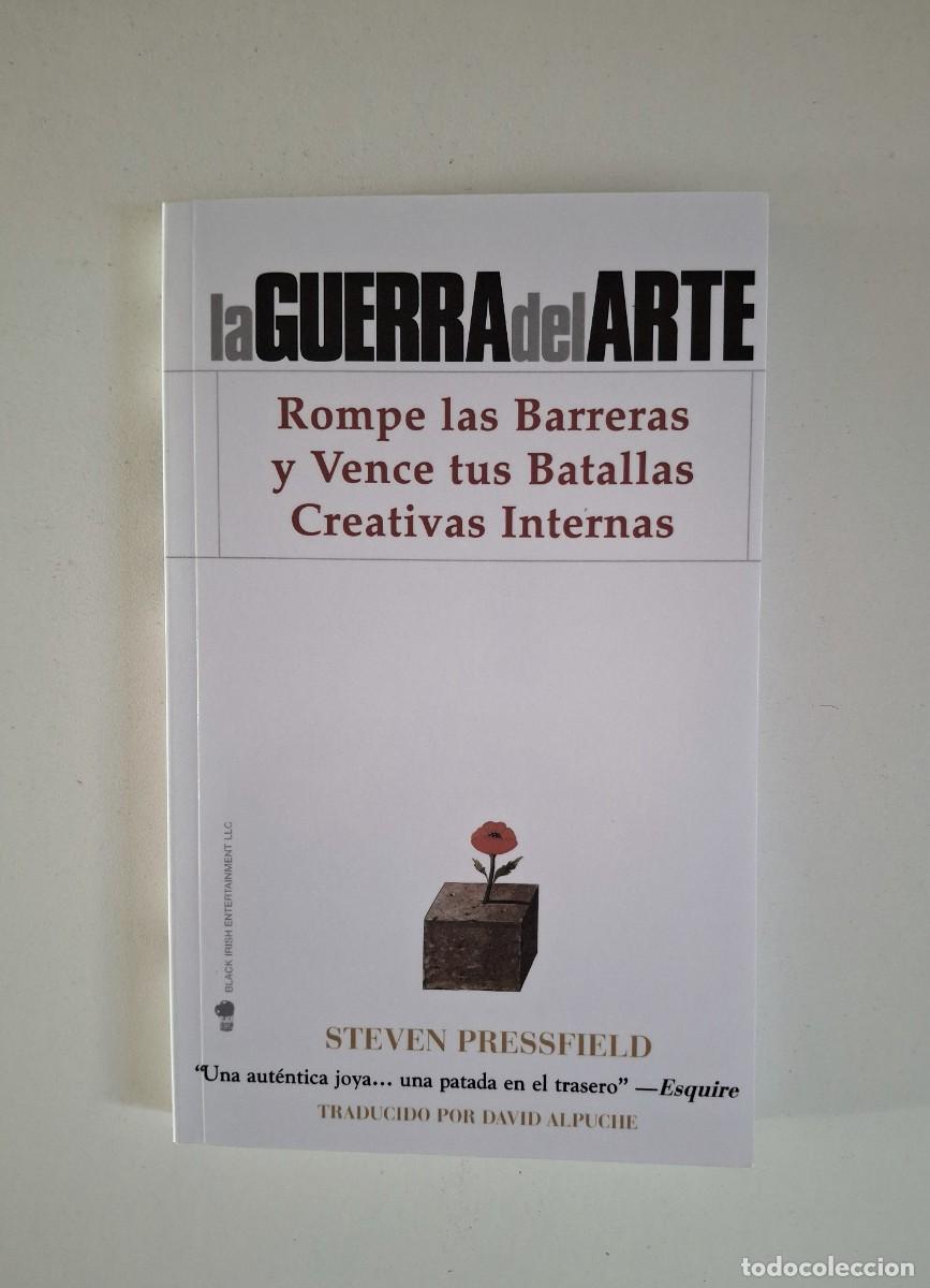 Libros de segunda mano: LA GUERRA DEL ARTE - ROMPE LAS BARRERAS Y VENCE TUS BATALLAS CREATIVAS INTERNAS
