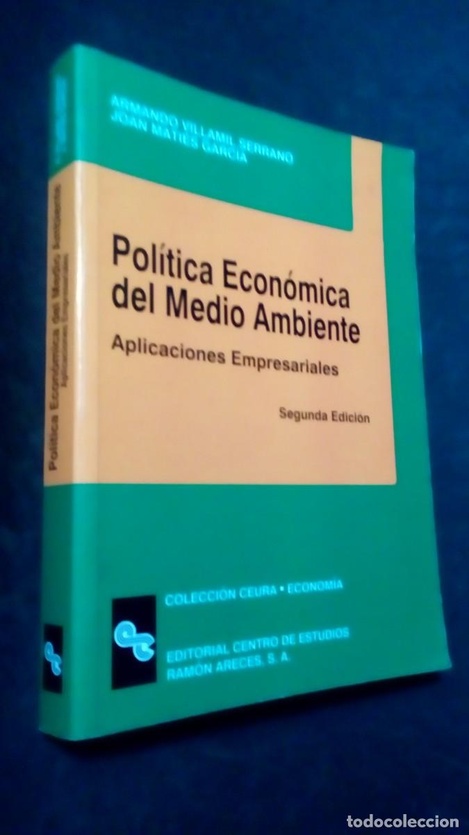 Libros de segunda mano: Pol&iacute;tica Econ&oacute;mica del medio ambiente: Aplicaciones empresariales -Tapa blanda 2002 Armando Villamil