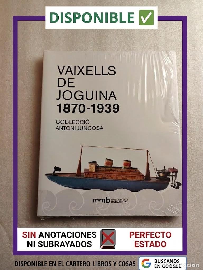Libros de segunda mano: AIXELLS DE JOGUINA 1870- 1939 / BARCOS DE JUGUETE 1870- 1939 .