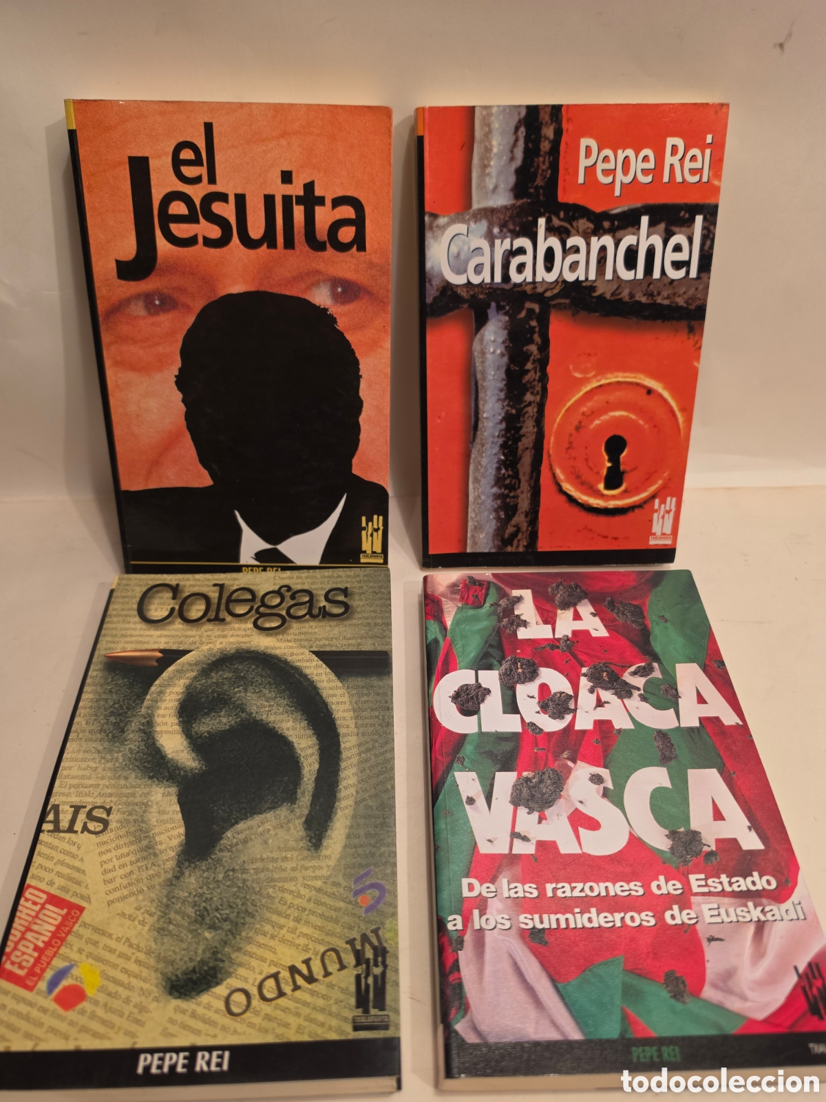 Libros de segunda mano: PEPE REY. LA CLOACA VASCA. EL JESUITA. COLEGAS. CARABANCHEL. 4 LIBROS. TXALAPARTA.