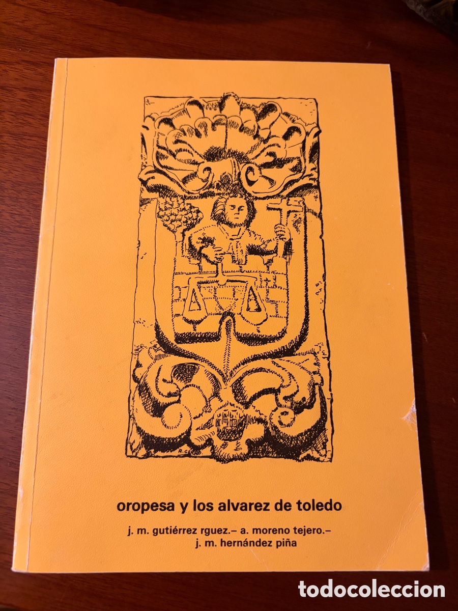 Libros de segunda mano: Oropesa y los &Aacute;lvarez de Toledo - J. M. Guti&eacute;rrez Rodr&iacute;guez, A. Moreno Tejero, J. M. Hern&aacute;ndez Pi&ntilde;a