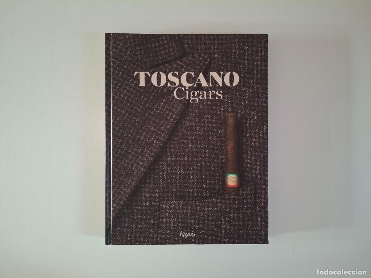 Libros de segunda mano: TOSCANO CIGARS - EDITORIAL RIZZOLI NEW YORK - ENRICO MANNUCCI - CIGARROS - PUROS