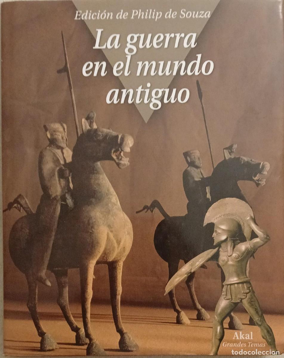 Libros de segunda mano: La guerra en el mundo antiguo - Philip De Souza