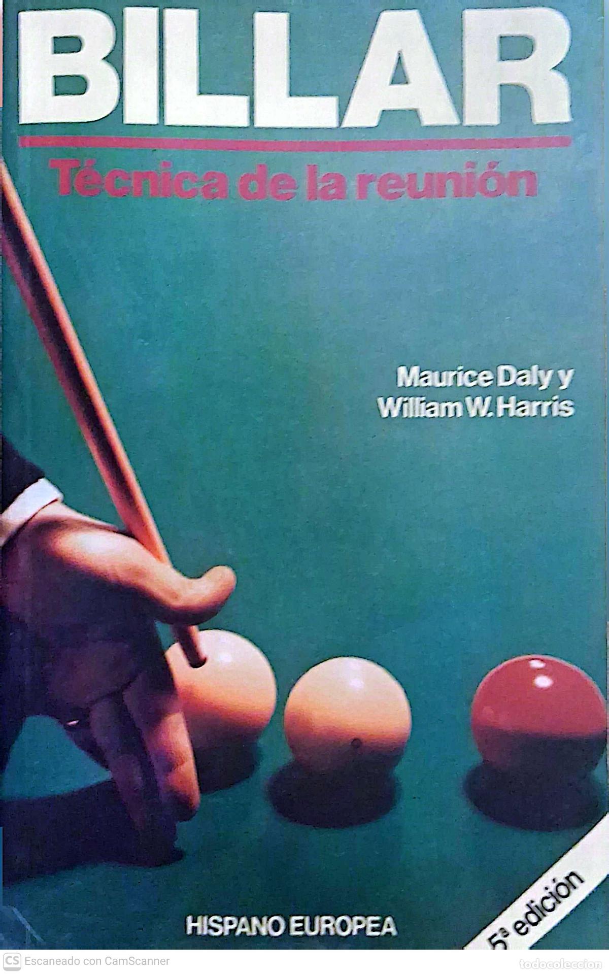Libros de segunda mano: Billar. T&eacute;cnica de la reuni&oacute;n. Maurice Daly y William W. Harris. Hispano Europea.Perfecto estado de