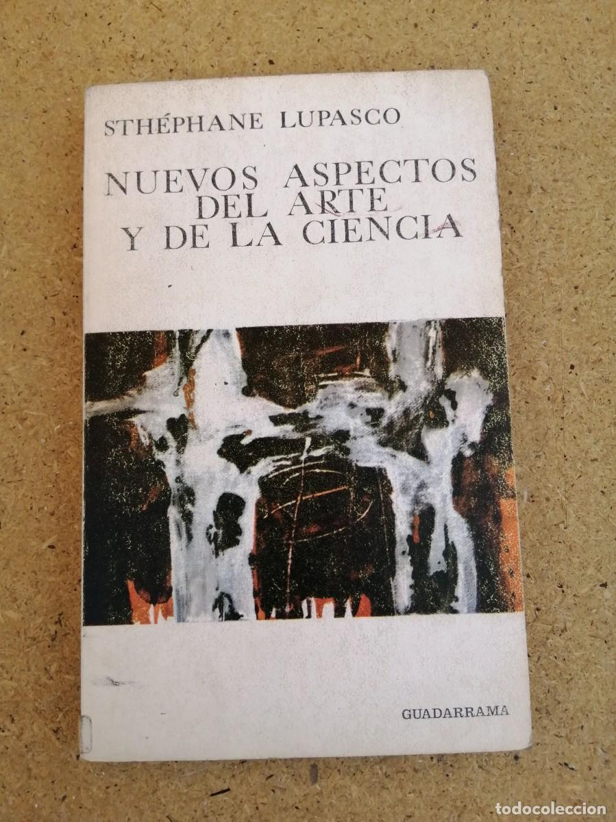 Libros de segunda mano: NUEVOS ASPECTOS DEL ARTE Y DE LA CIENCIA (STEPHANE LUPASCO) - Foto 1