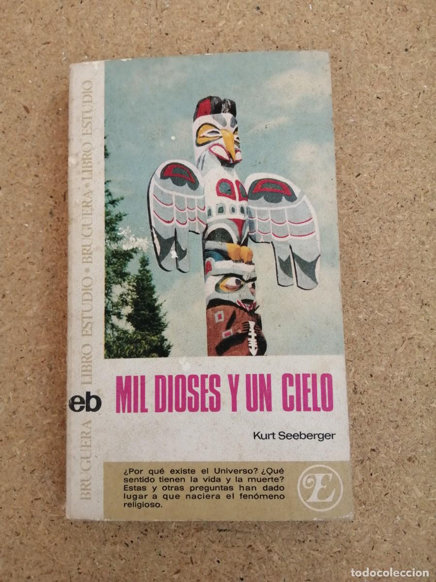 Libros de segunda mano: MIL DIOSES Y UN CIELO (KURT SEEBERGER)