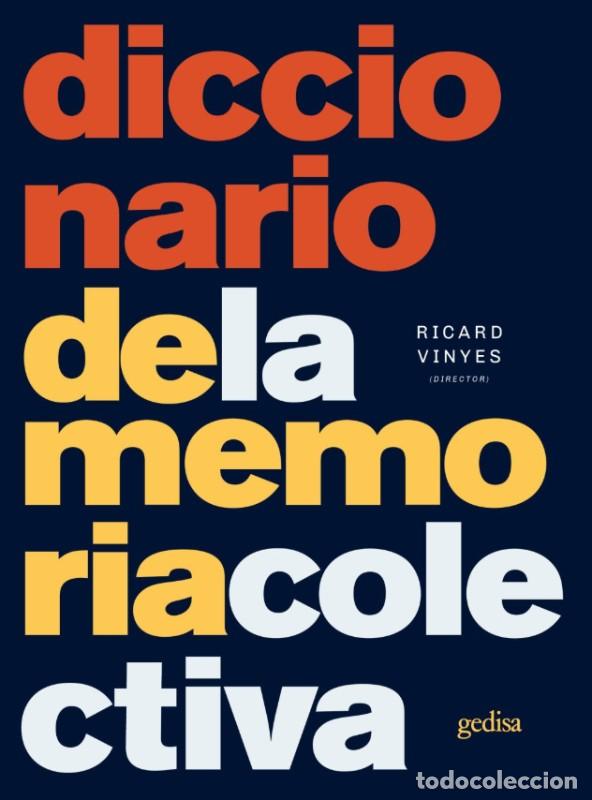 Libros de segunda mano: Diccionario de la Memoria Colectiva - Ricard Vinyes - Gedisa - Historia