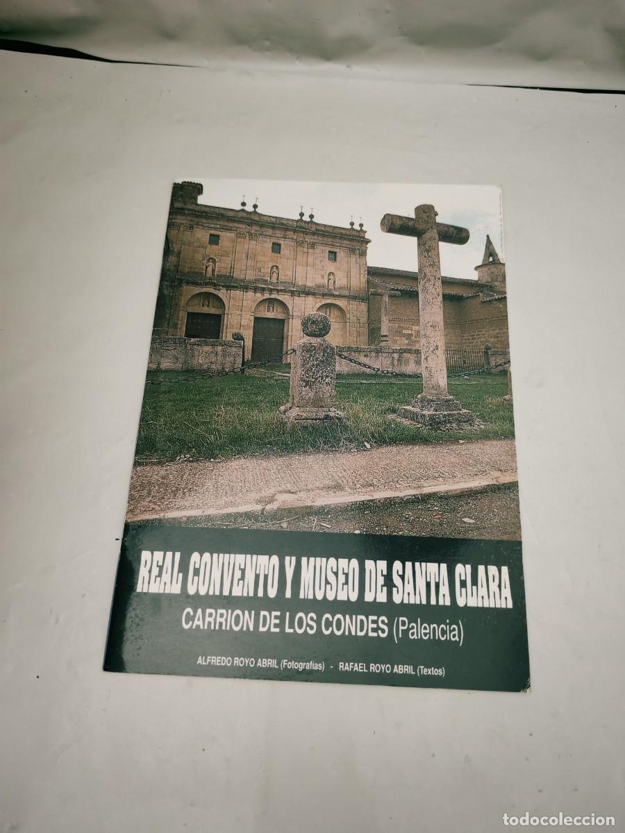 Libri di seconda mano: Real Convento y Museo de Santa Clara. Carri&oacute;n de los Condes (Palencia)