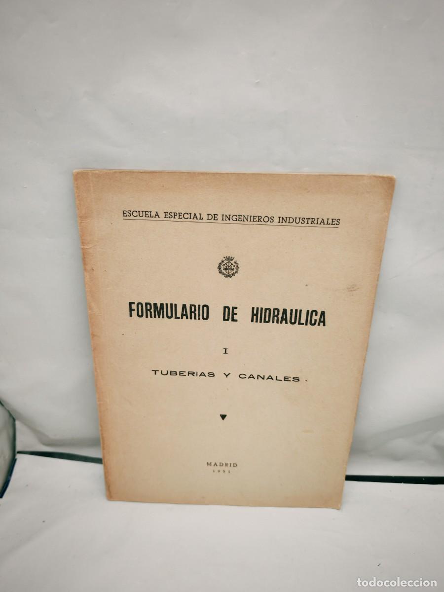 Libros de segunda mano: Formulario de Hidr&aacute;ulica I: Tuber&iacute;as y Canales (Edici&oacute;n 1951)