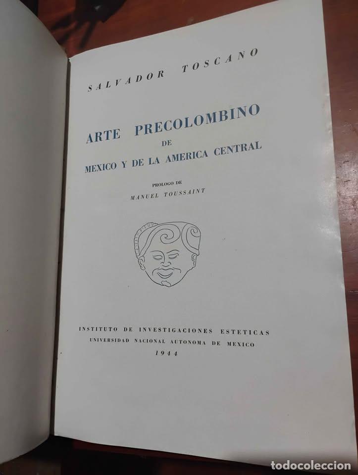 Libros de segunda mano: Arte Precolombino de M&eacute;xico y De Am&eacute;rica Central por Salvador Toscano UNAM 1944