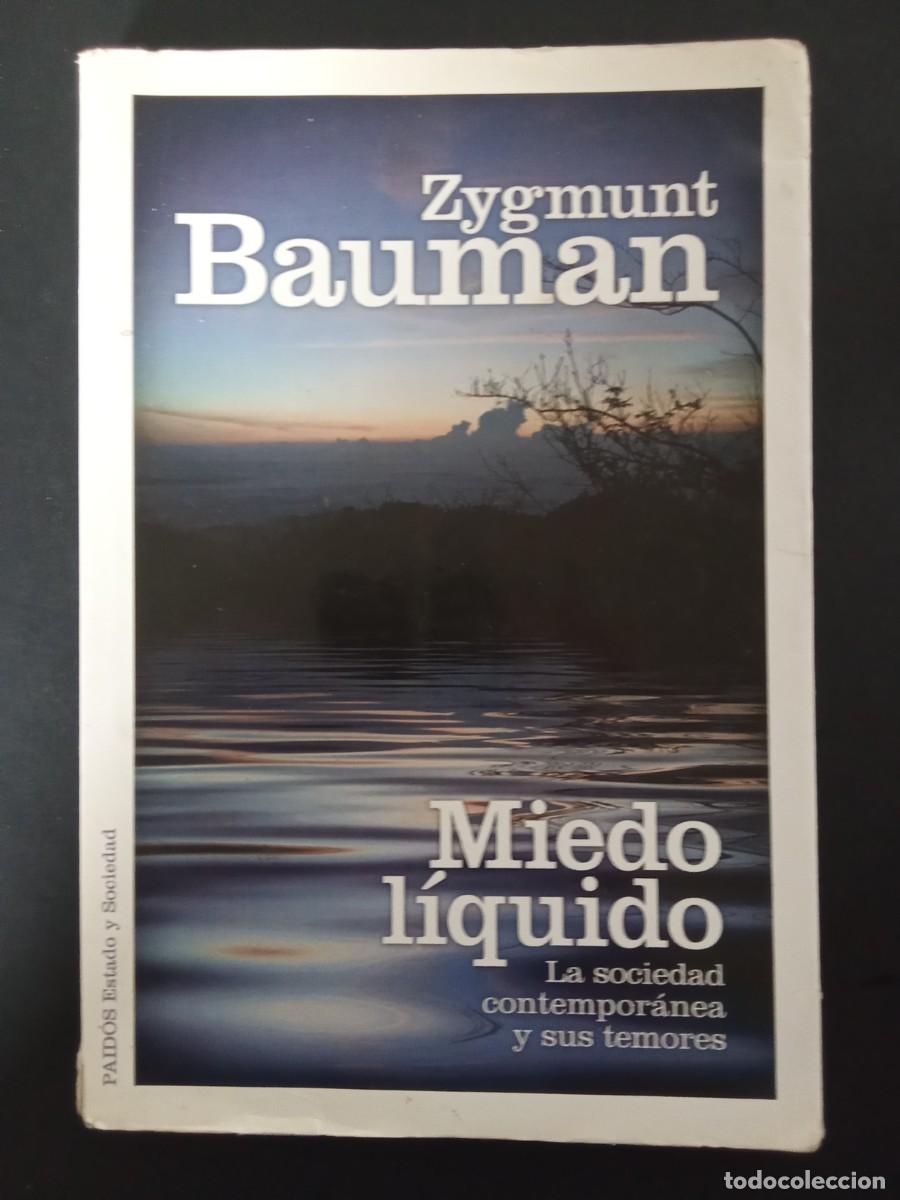 Libros de segunda mano: ZYGMUNT BAUMAN.- Miedo l&iacute;quido. Paid&oacute;s (2010). Traducci&oacute;n de Albino Santos Mosquera. 23 cm. 231 p&aacute;gi
