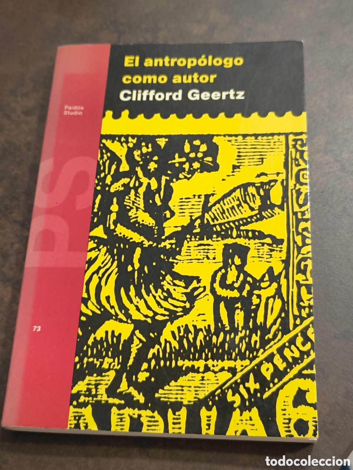 Libros de segunda mano: EL ANTROPOLOGO COMO AUTOR DE CLIFFORD GEERTZ (PAIDOS)