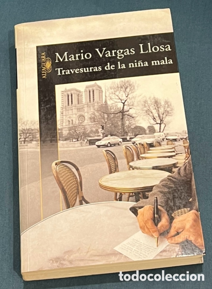 Libros de segunda mano: Libro. Mario Vargas Llosa. &ldquo;Travesuras de la ni&ntilde;a mala&rdquo;. Ed. Alfaguara. 2006.