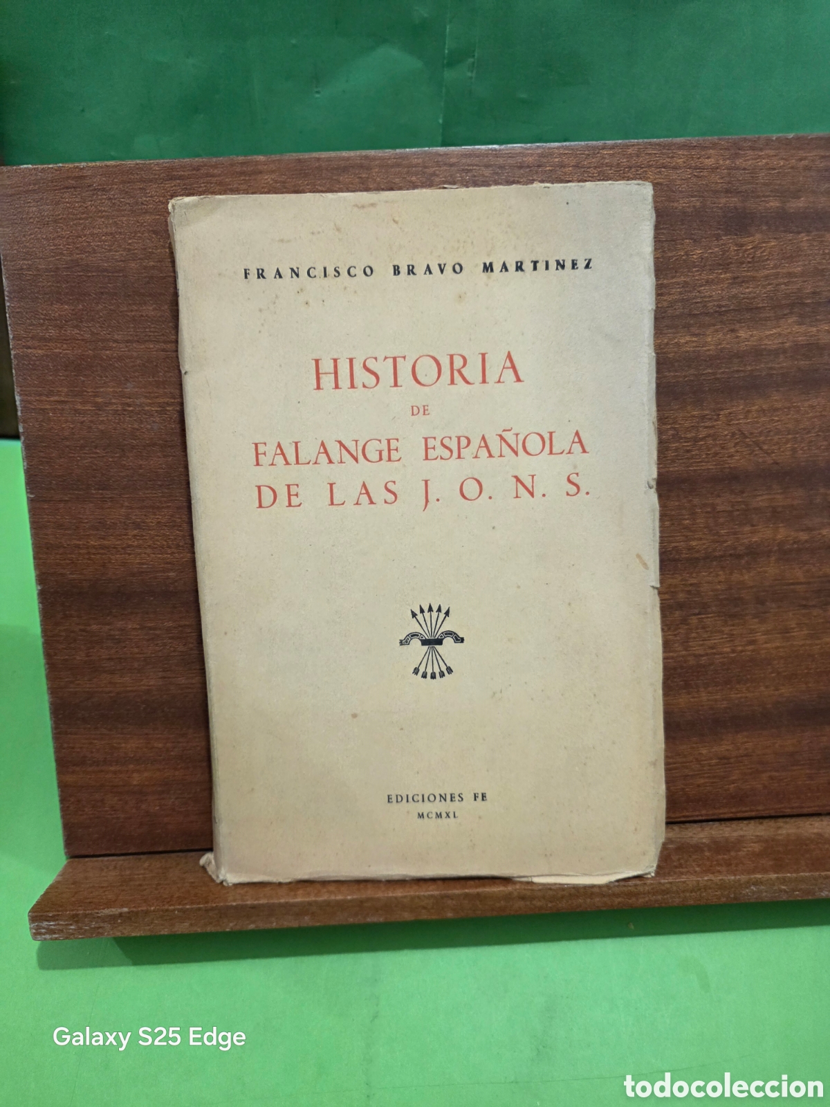 Libros de segunda mano: &rdquo;&rdquo;HISTORIA DE LA FALANGE ESPA&Ntilde;OLA DE LAS J.O.N.S.&rdquo;&rdquo;...FRANCISCO BRAVO MARTINEZ...EDICIONES FE...1940