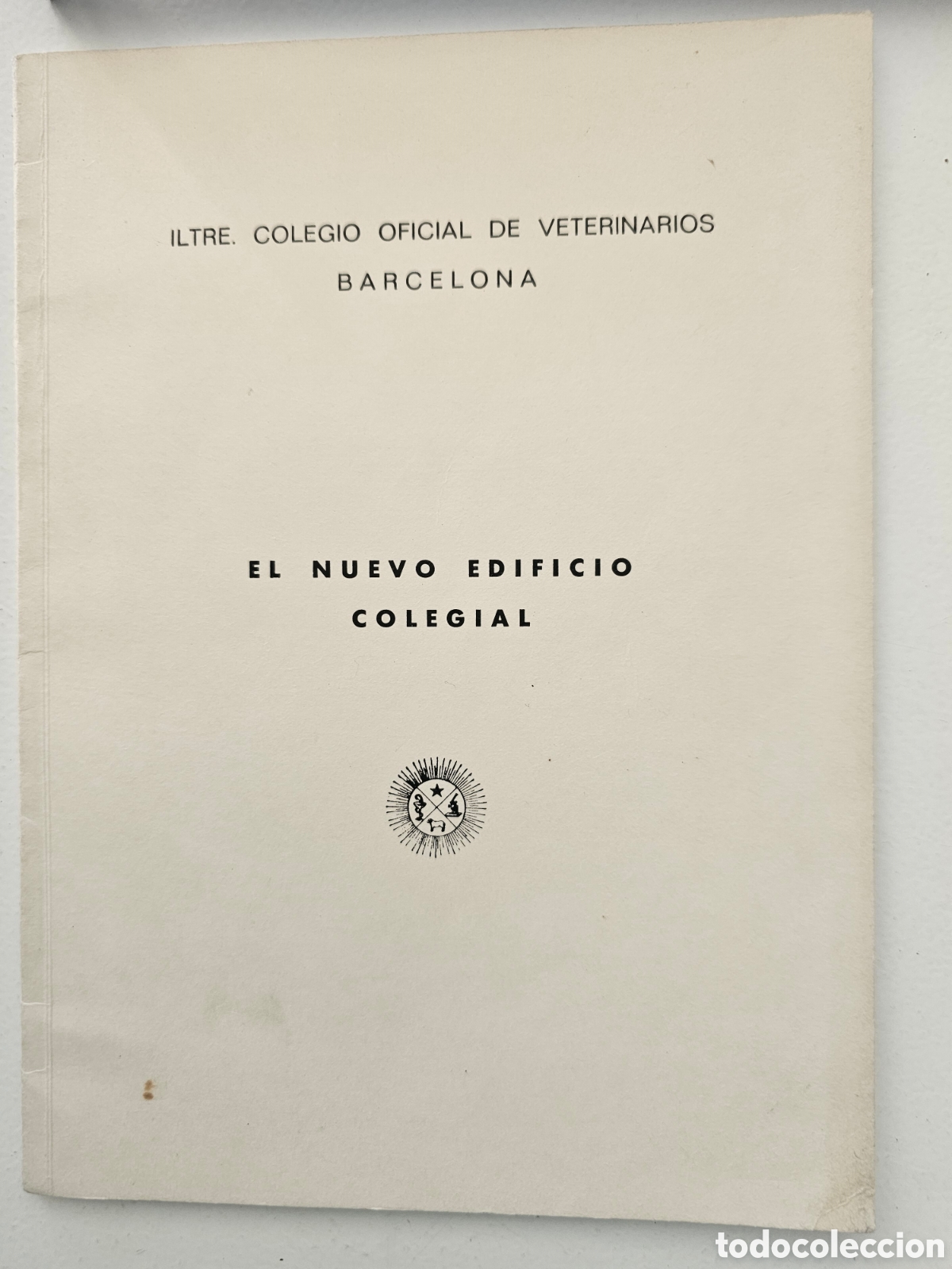 Libros de segunda mano: Folleto El Nuevo Edificio Colegial - Iltre. Colegio Oficial de Veterinarios de Barcelona (1973)