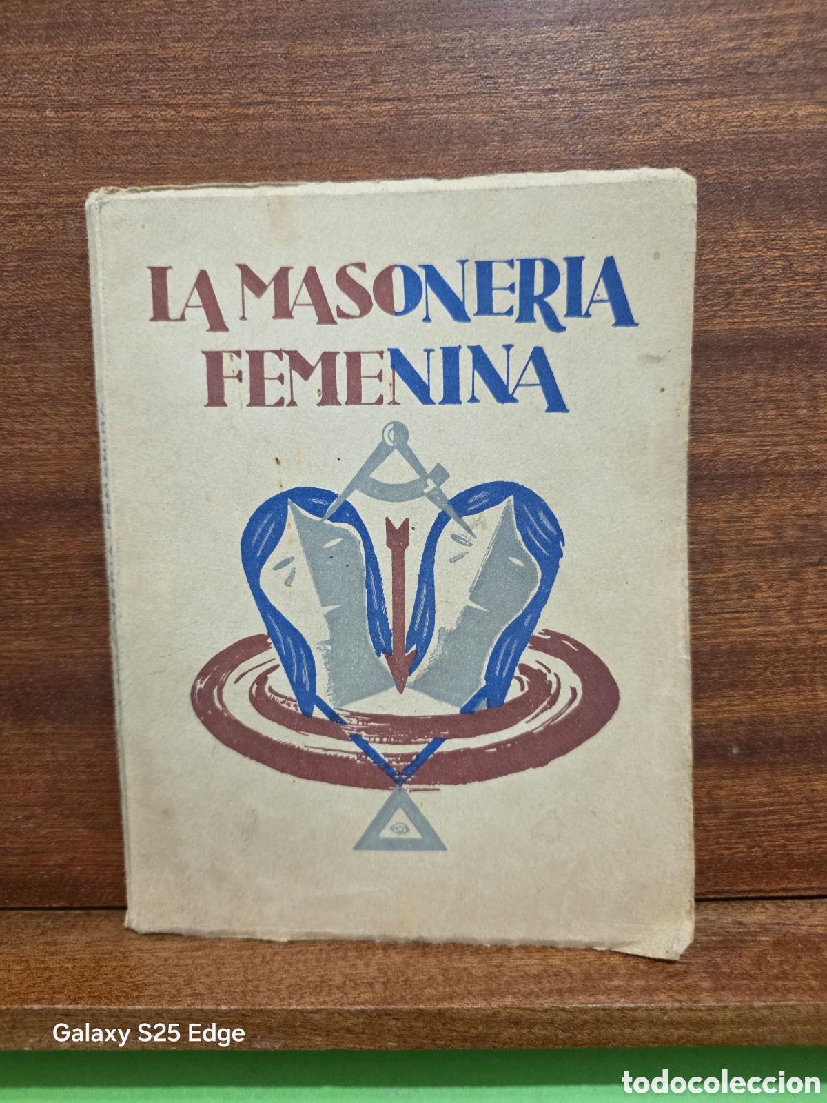 Libros de segunda mano: ANTIGUO LIBRO...1942...&rdquo;&rdquo;LA MASONERIA FEMENINA&rdquo;&rdquo;...EDICIONES TOLEDO...MADRID..MCMXLII...
