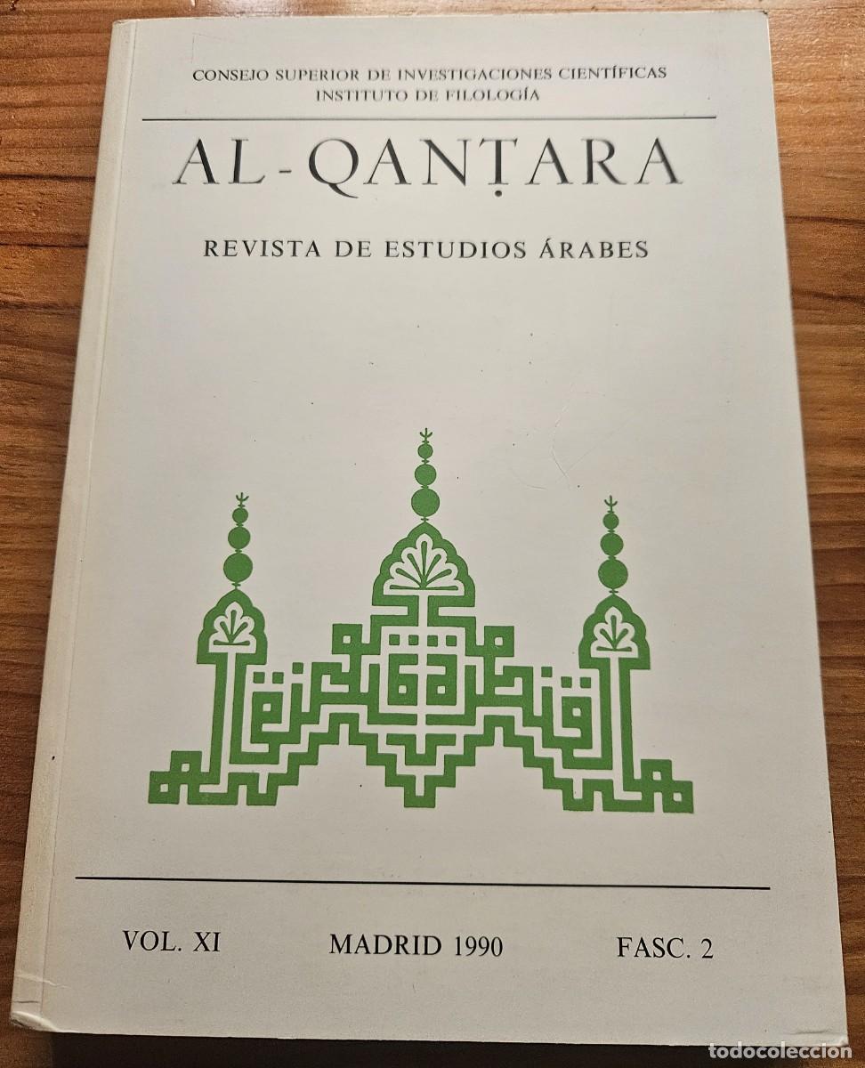 Libros de segunda mano: Al-Qantara - Volumen 11 XI fasc&iacute;culo 2 1990 - Revista de estudios &aacute;rabes CSIC Instituto Miguel As&iacute;n