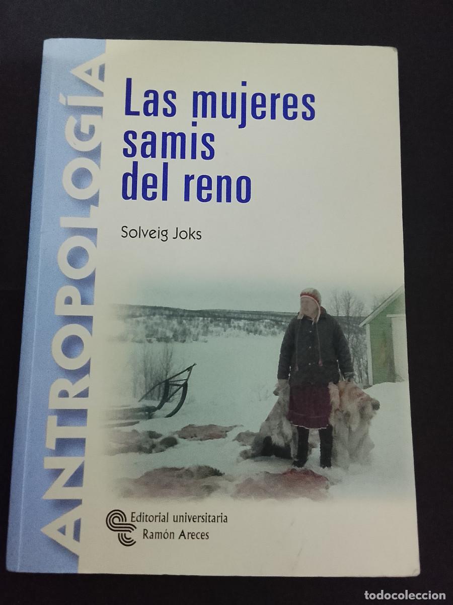 Libros de segunda mano: Solveig Joks: Las mujeres samis del reno (Editorial Centro de Estudios Ram&oacute;n Areces. 2006)