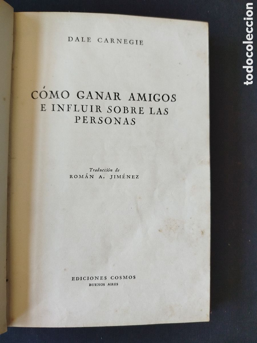 Libros de segunda mano: C&Oacute;MO GANAR AMIGOS E INFLUIR SOBRE LAS PERSONAS. DALE CSRNEGIE. BUENOS AIRES 1947.