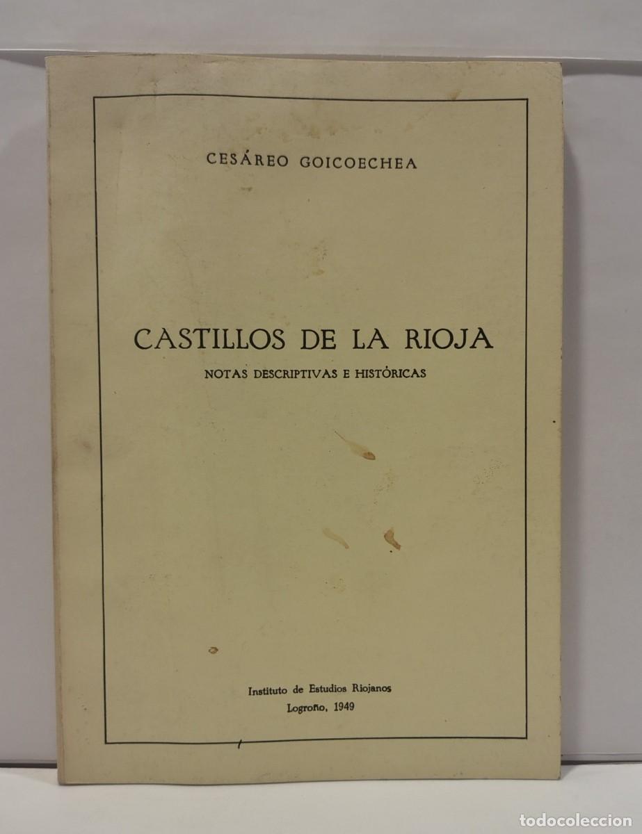 Libros de segunda mano: Castillos De La Rioja: notas descriptivas e hist&oacute;ricas. Ces&aacute;reo Goicoechea (Facs&iacute;mil). LBC736 - Foto 1