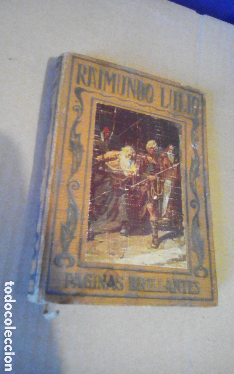 Libros de segunda mano: P&aacute;ginas brillantes de la historia. Raimundo Lulio, una vida de m&aacute;rtir narrada a los ni&ntilde;os. 1941