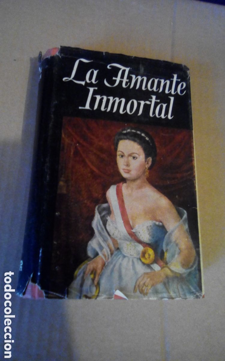 Libros de segunda mano: La amante inmortal, por V&iacute;ctor W. Von Hagen, en colaboraci&oacute;n con Christine Von Hagen. AHR, 1958.