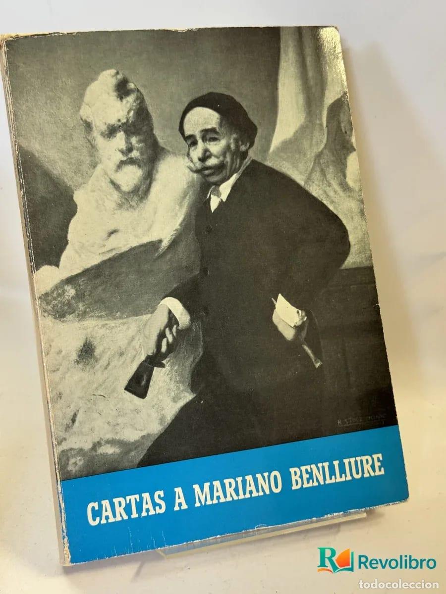Libros de segunda mano: Cartas a Mariano Benlliure - Jos&eacute; Mart&iacute;nez Otis