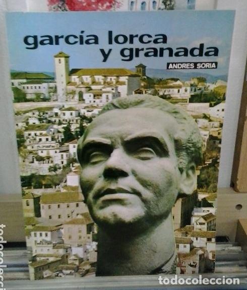 Libros de segunda mano: Garc&iacute;a Lorca y Granada. Andres Soria