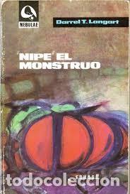 Libros de segunda mano: Nipe, el monstruo - A. E. van Vogt - Edhasa - 1961 - Nebulae (1.&ordf; &Eacute;poca), N&ordm; 119