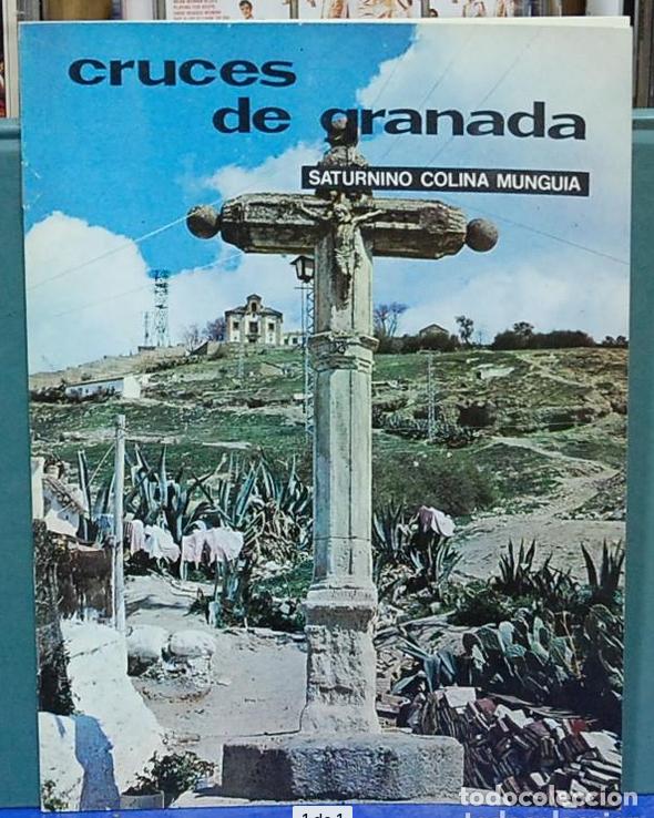 Libros de segunda mano: Cruzes de Granada. Saturnino Colina Munguia