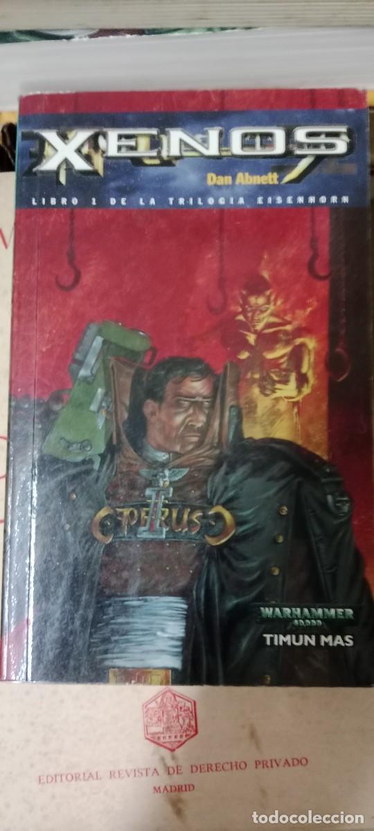 Libros de segunda mano: XENOS - DAN ABNETT - TIMUN MAS. WARHAMMER 40000 EISENHORN LIBRO CC-CE44