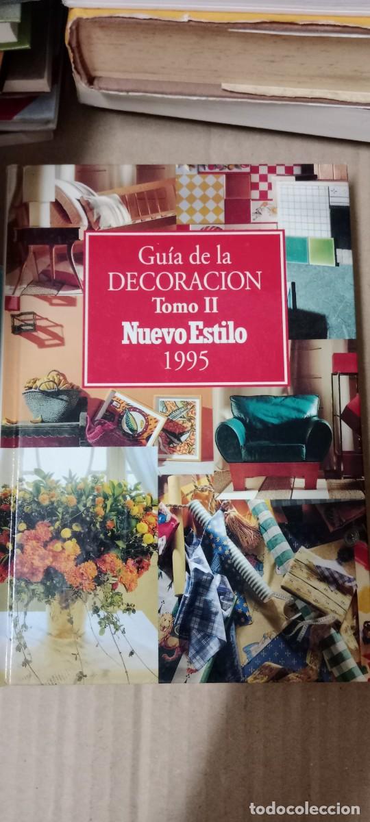 Libros de segunda mano: GUIA DE LA DECORACION TOMO II NUEVO ESTILO 1995 LIBRO CC-CE44