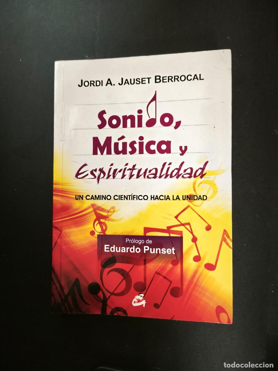 Libros de segunda mano: Sonido, m&uacute;sica y espiritualidad - Jordi A. Jauset Berrocal