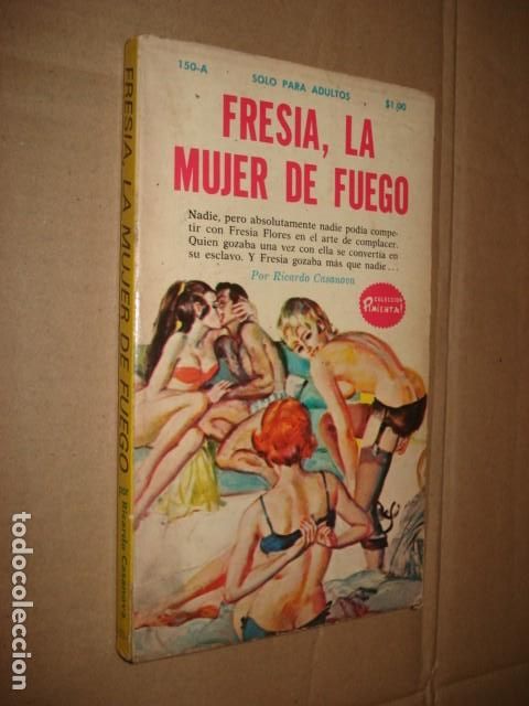 Libros de segunda mano: Colecci&oacute;n Pimienta, 150-A: Fresia, la mujer de fuego, 1972, Fiesta, buen estado