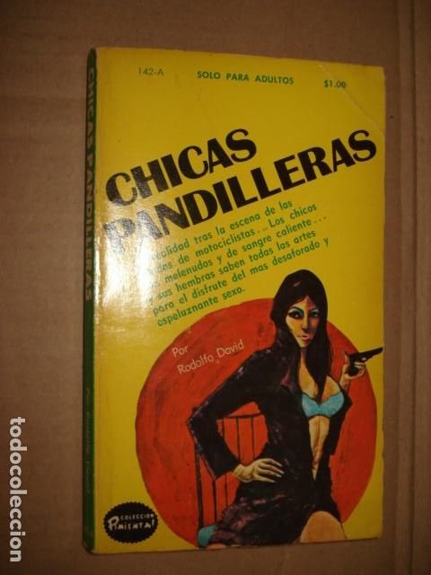 Libros de segunda mano: Colecci&oacute;n Pimienta, 142-A: chicas pandilleras, 1971, Fiesta, buen estado