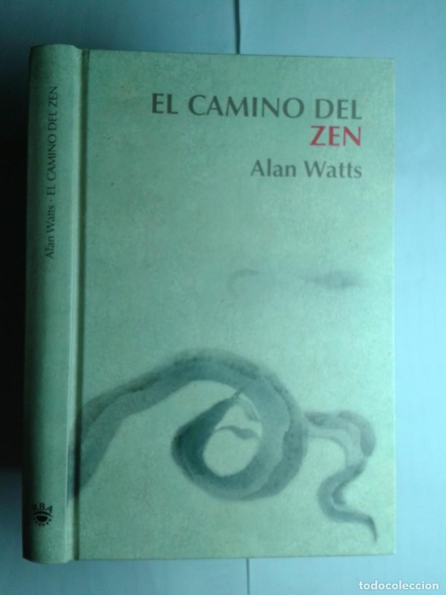 Libros de segunda mano: EL CAMINO DEL ZEN 2006 ALAN WATTS 1&ordf; EDICI&Oacute;N RBA COLECCIONABLES